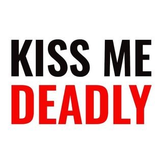 Kiss me deadly.co.uk